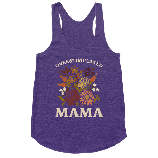 Overstimulated Mama Racerback Tank