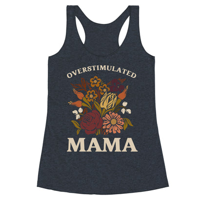 Overstimulated Mama Racerback Tank