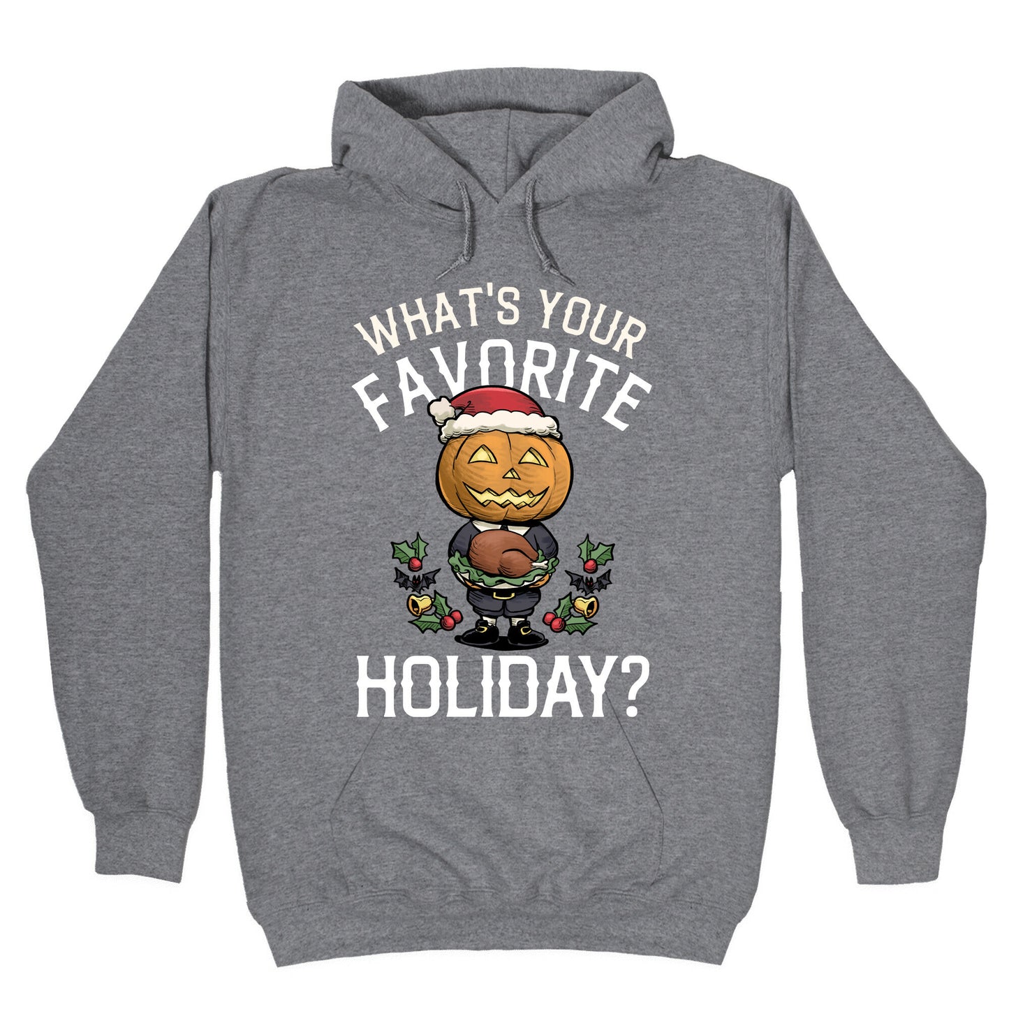What's Your Favorite Holiday? Hoodie