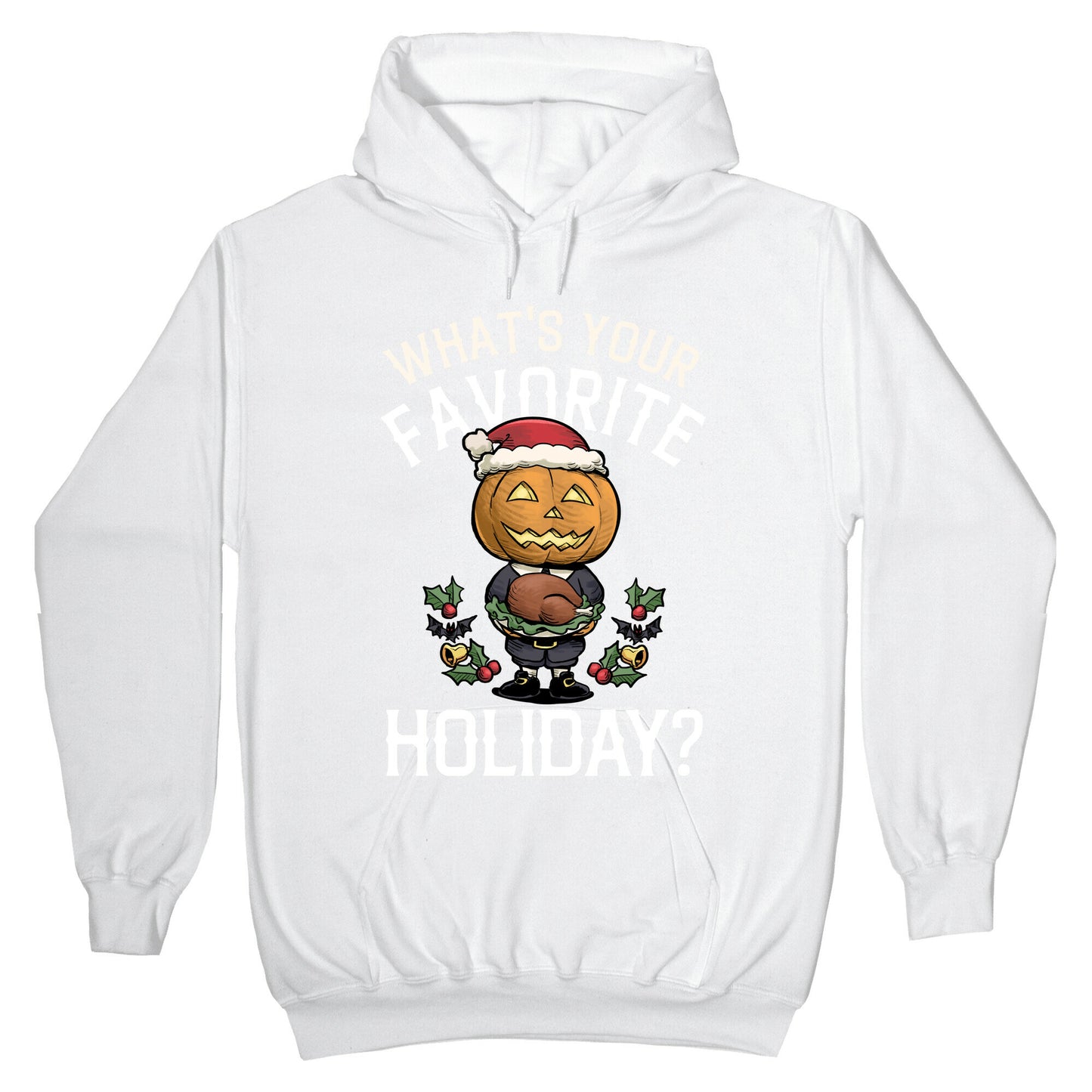 What's Your Favorite Holiday? Hoodie