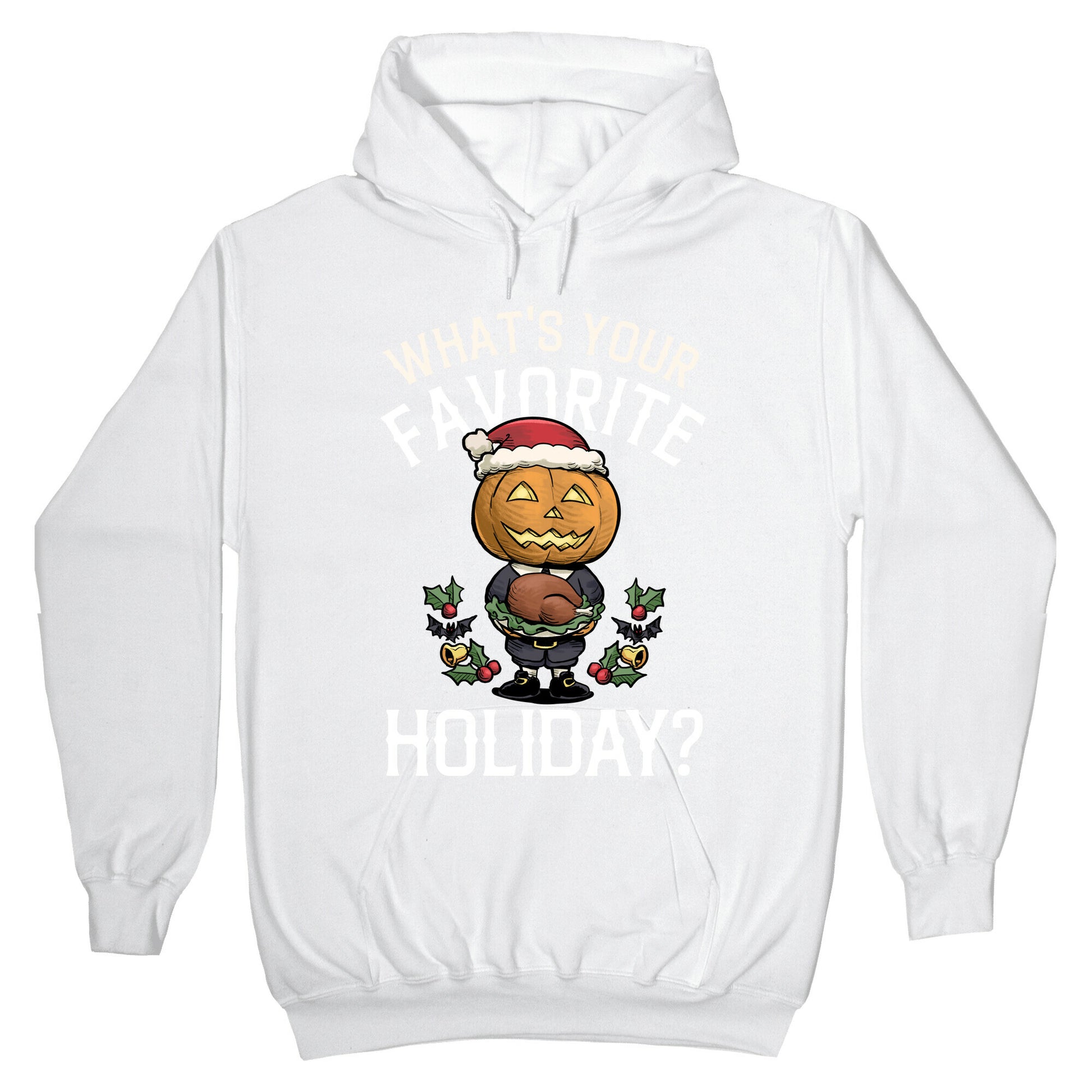 What's Your Favorite Holiday? Hoodie