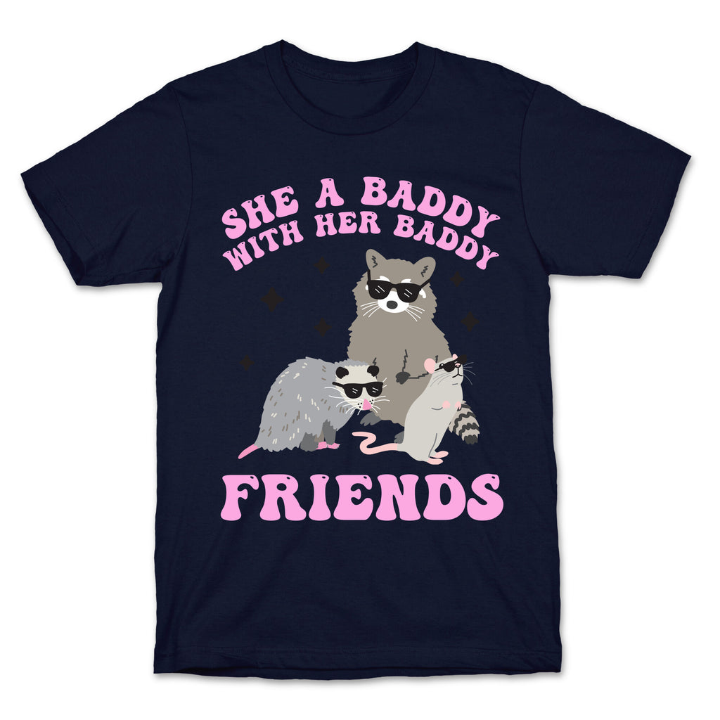 She A Baddy With Her Baddy Friends Friends T-Shirt