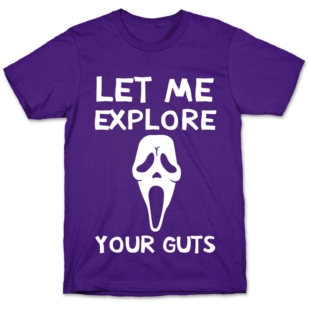 Let Me Explore Your Guts Ghost Face T-Shirt