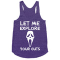 Let Me Explore Your Guts Ghost Face Racerback Tank