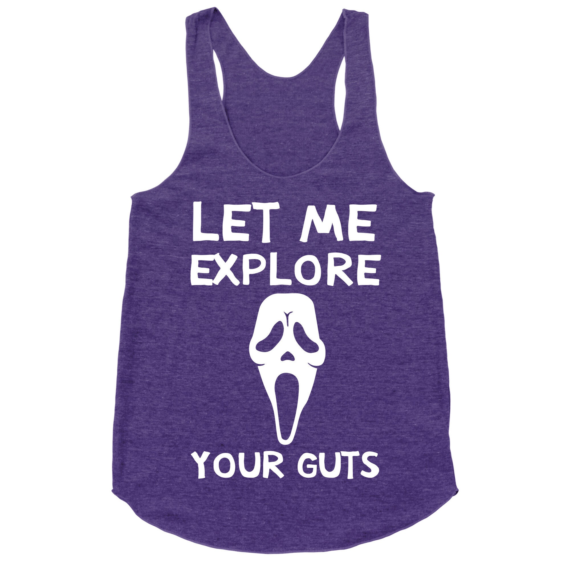 Let Me Explore Your Guts Ghost Face Racerback Tank