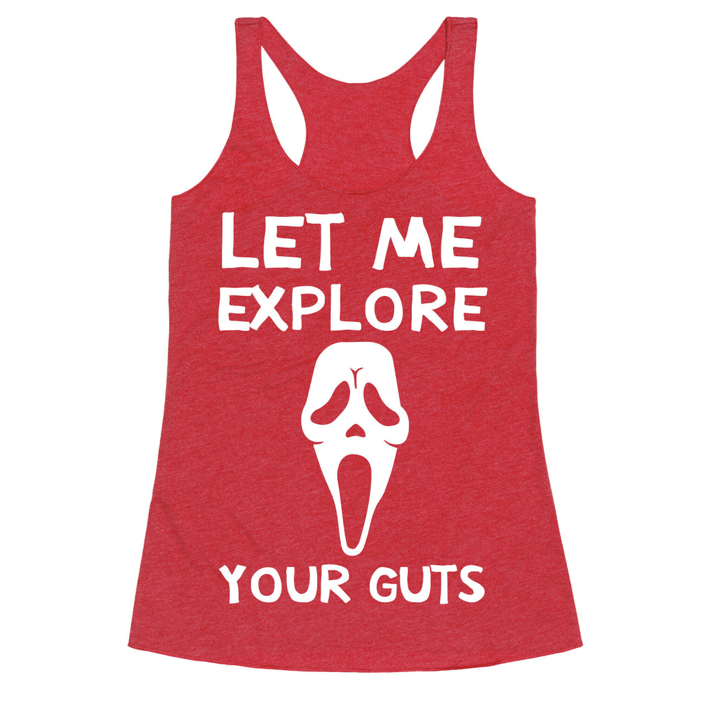 Let Me Explore Your Guts Ghost Face Racerback Tank
