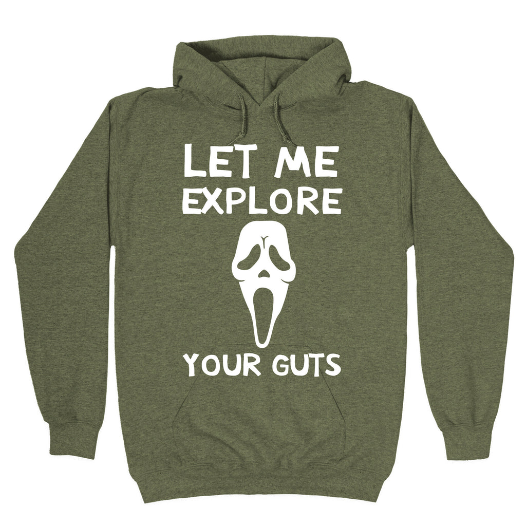 Let Me Explore Your Guts Ghost Face Hoodie