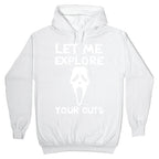 Let Me Explore Your Guts Ghost Face Hoodie