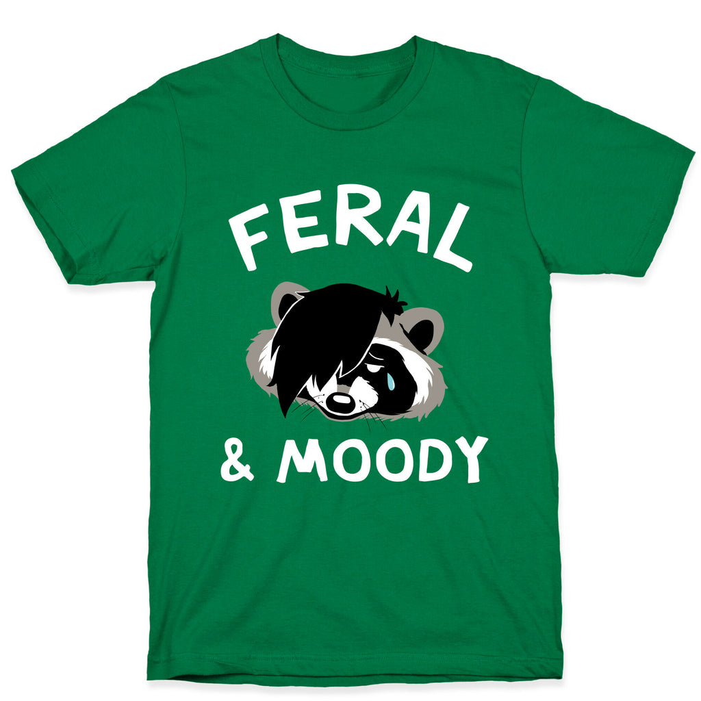 Feral & Moody  T-Shirt
