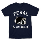Feral & Moody  T-Shirt