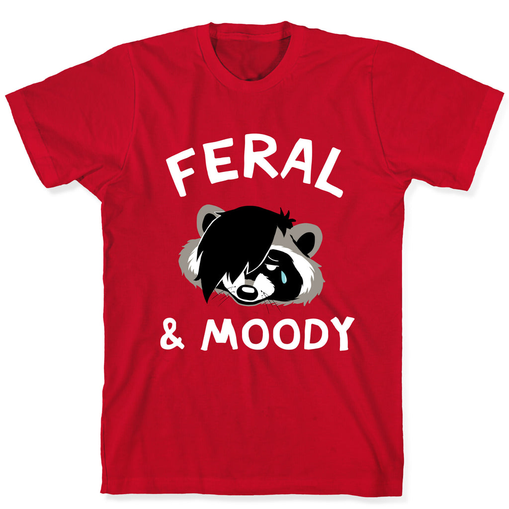Feral & Moody  T-Shirt