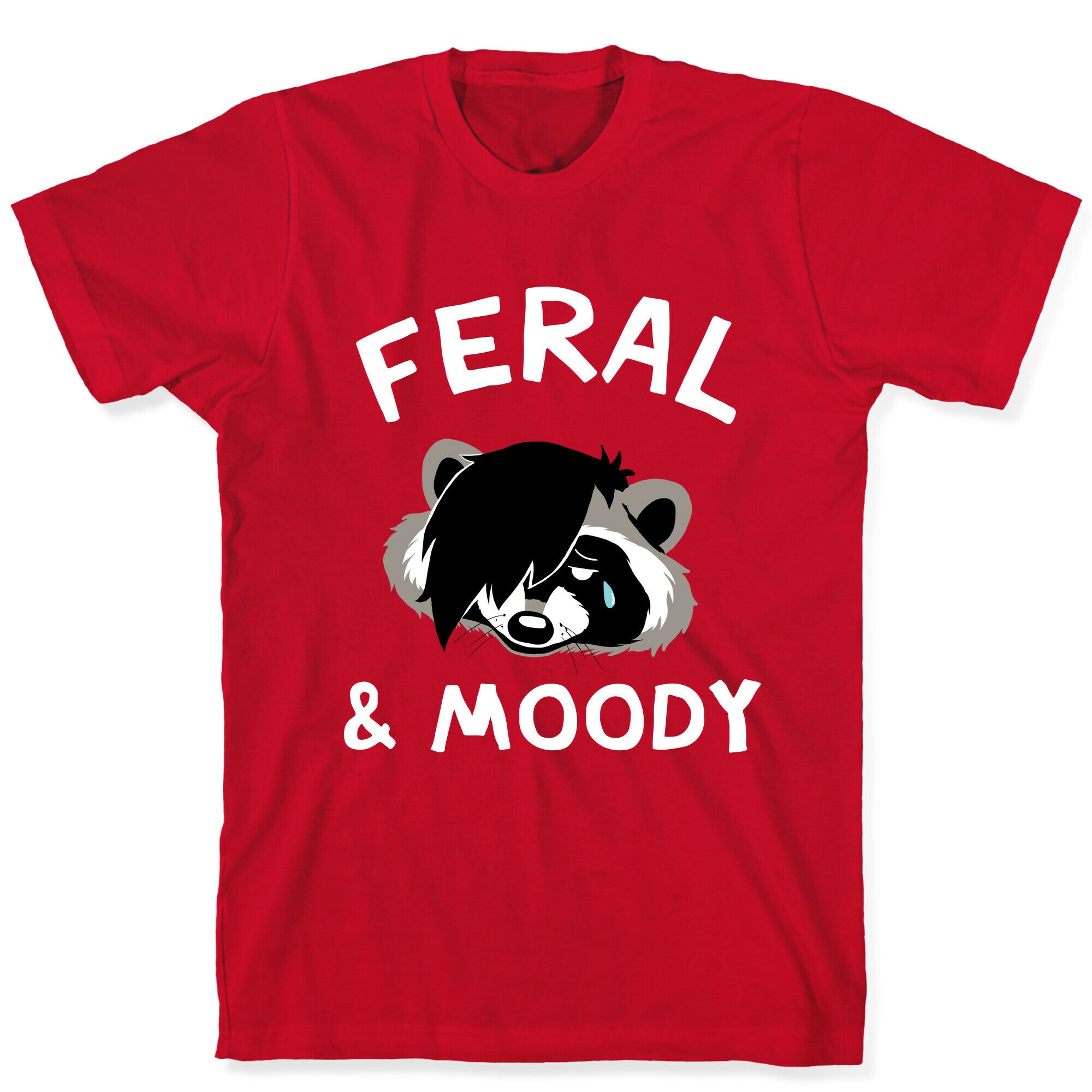 Feral & Moody  T-Shirt