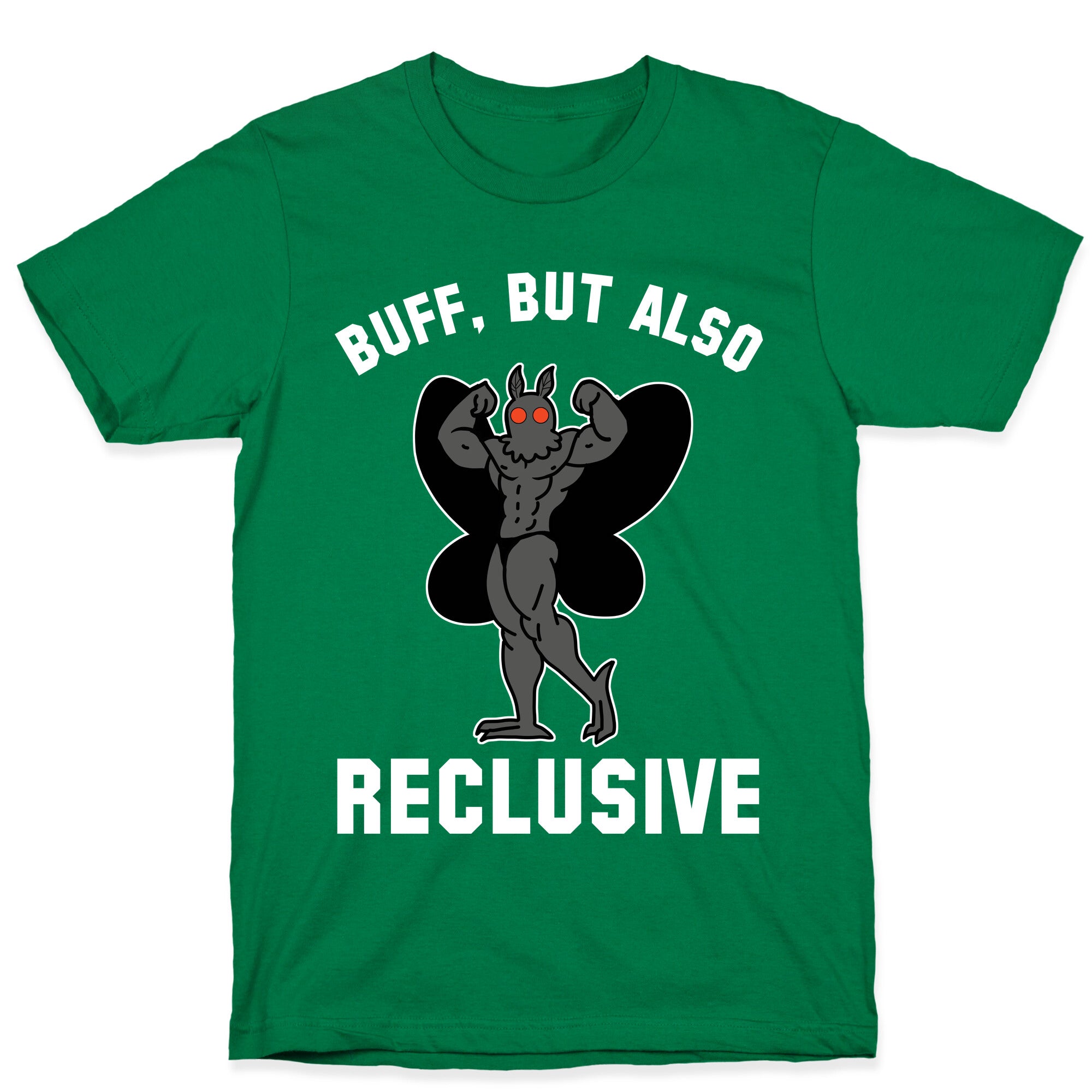 Buff, But Also Reclusive T-Shirt