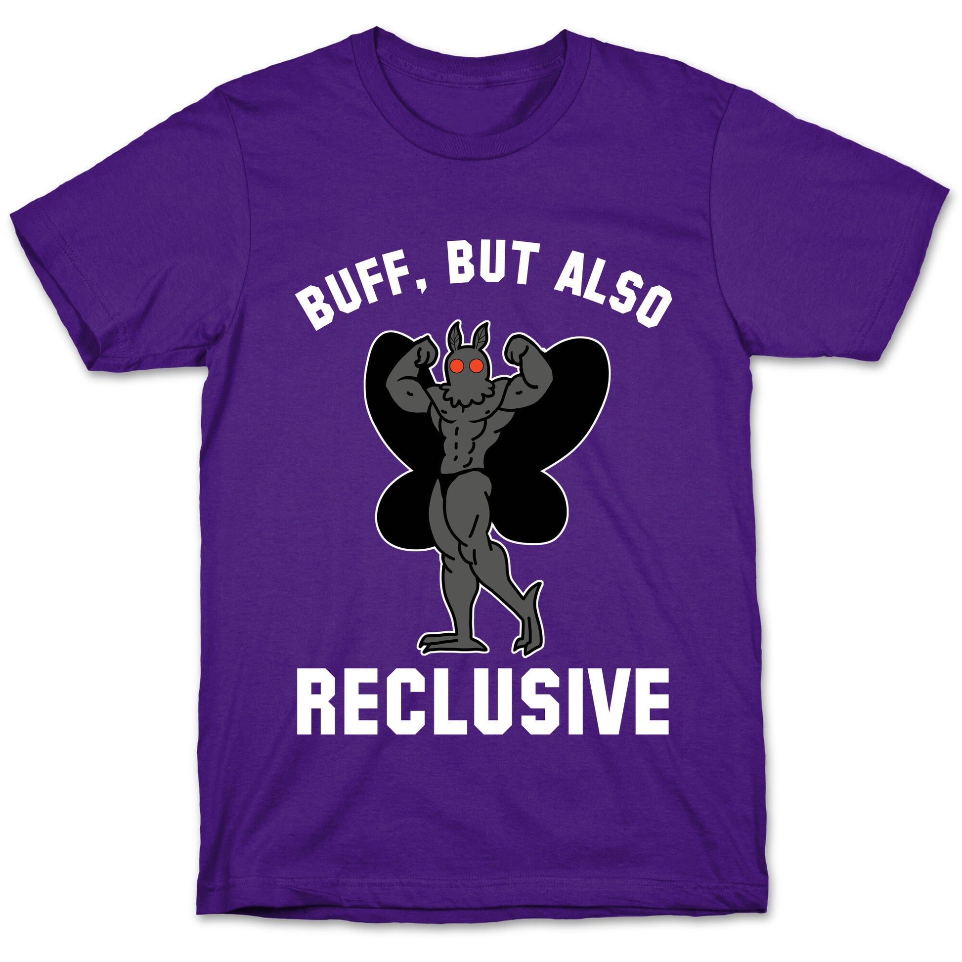 Buff, But Also Reclusive T-Shirt