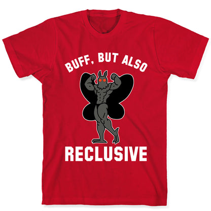 Buff, But Also Reclusive T-Shirt