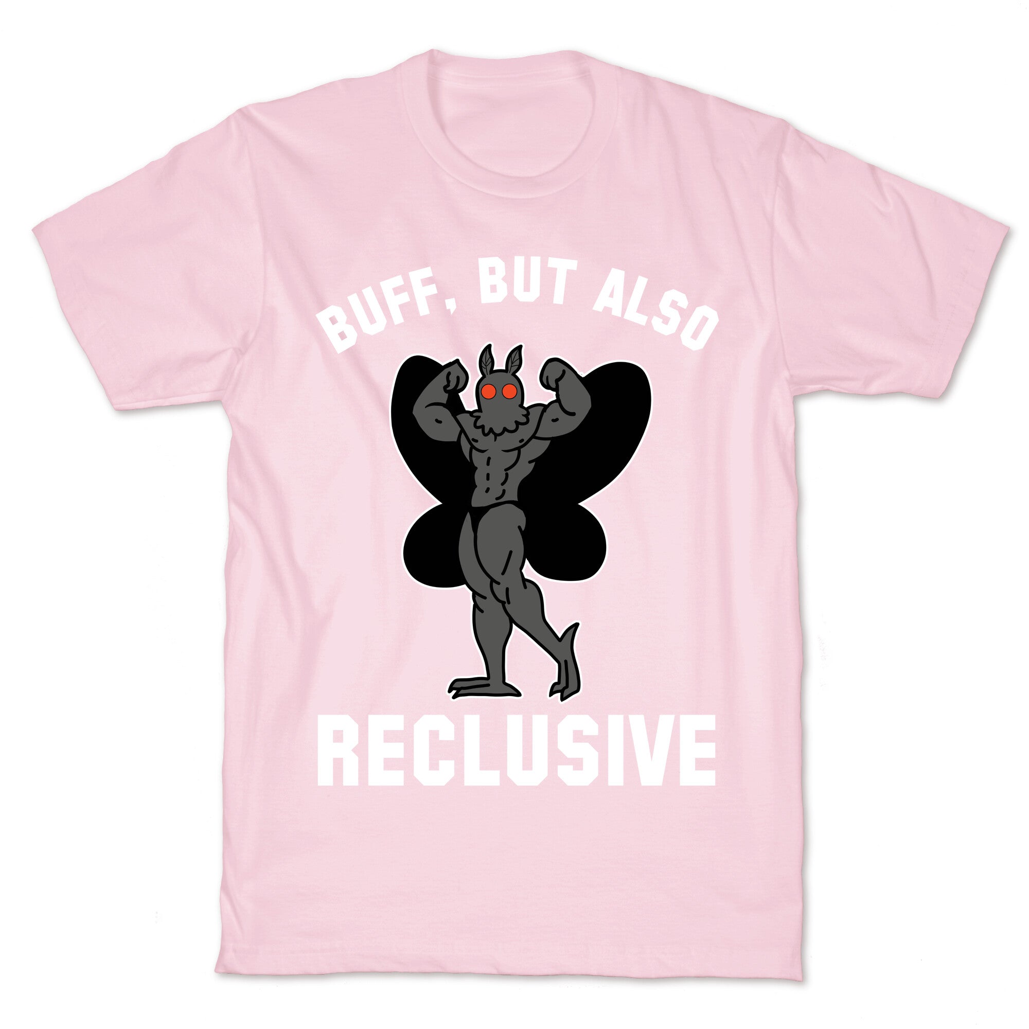 Buff, But Also Reclusive T-Shirt