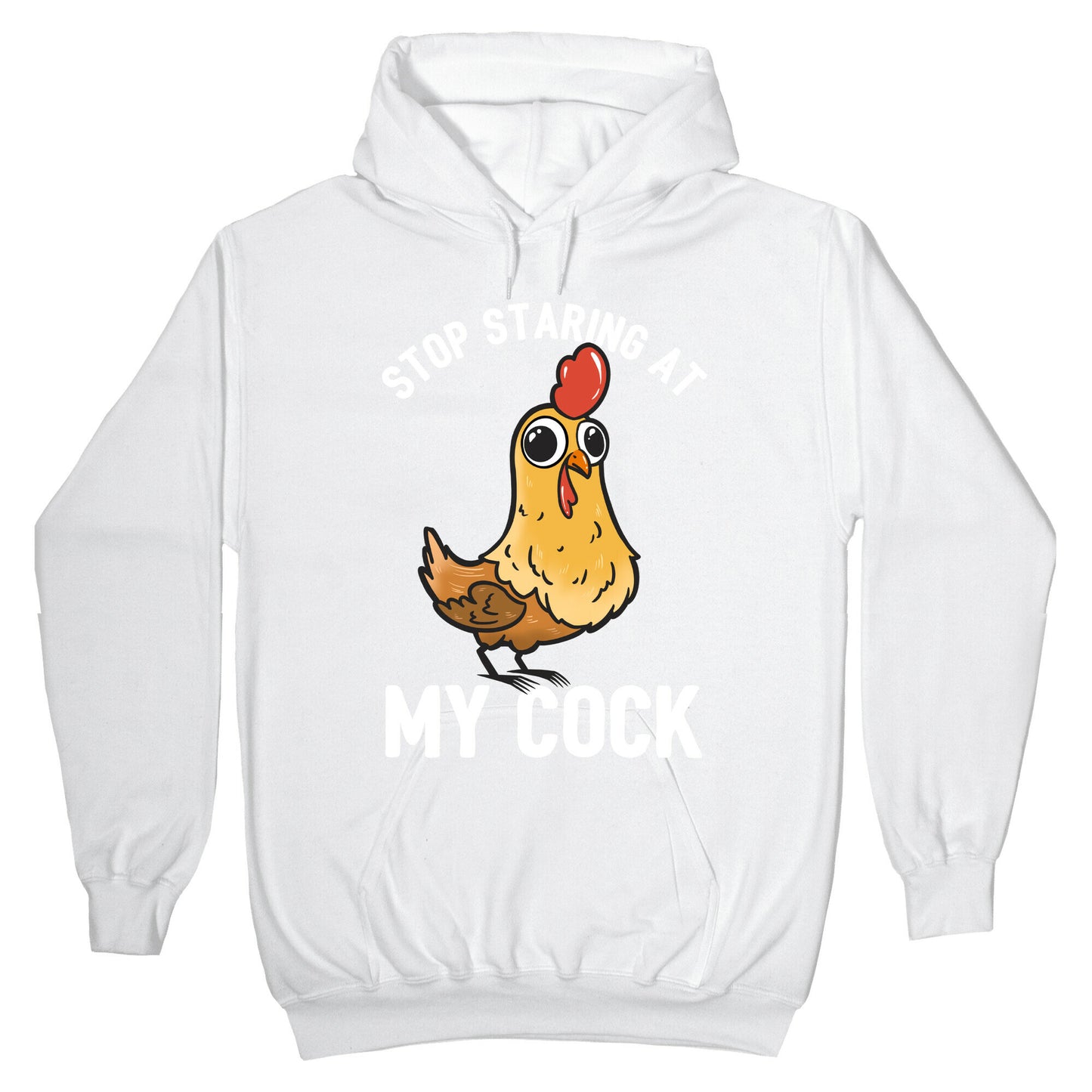 Stop Staring At My Cock Hoodie