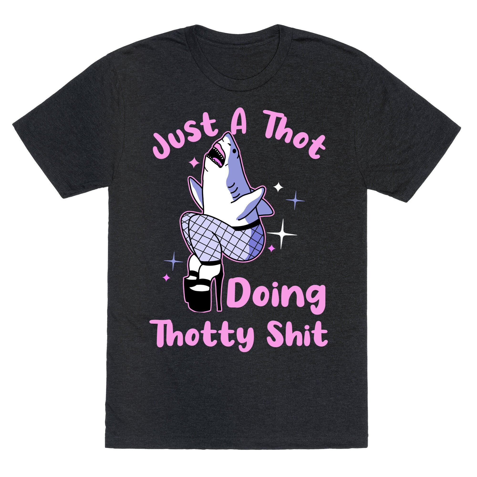 Just A Thot Doing Thotty Shit  Unisex Triblend Tee