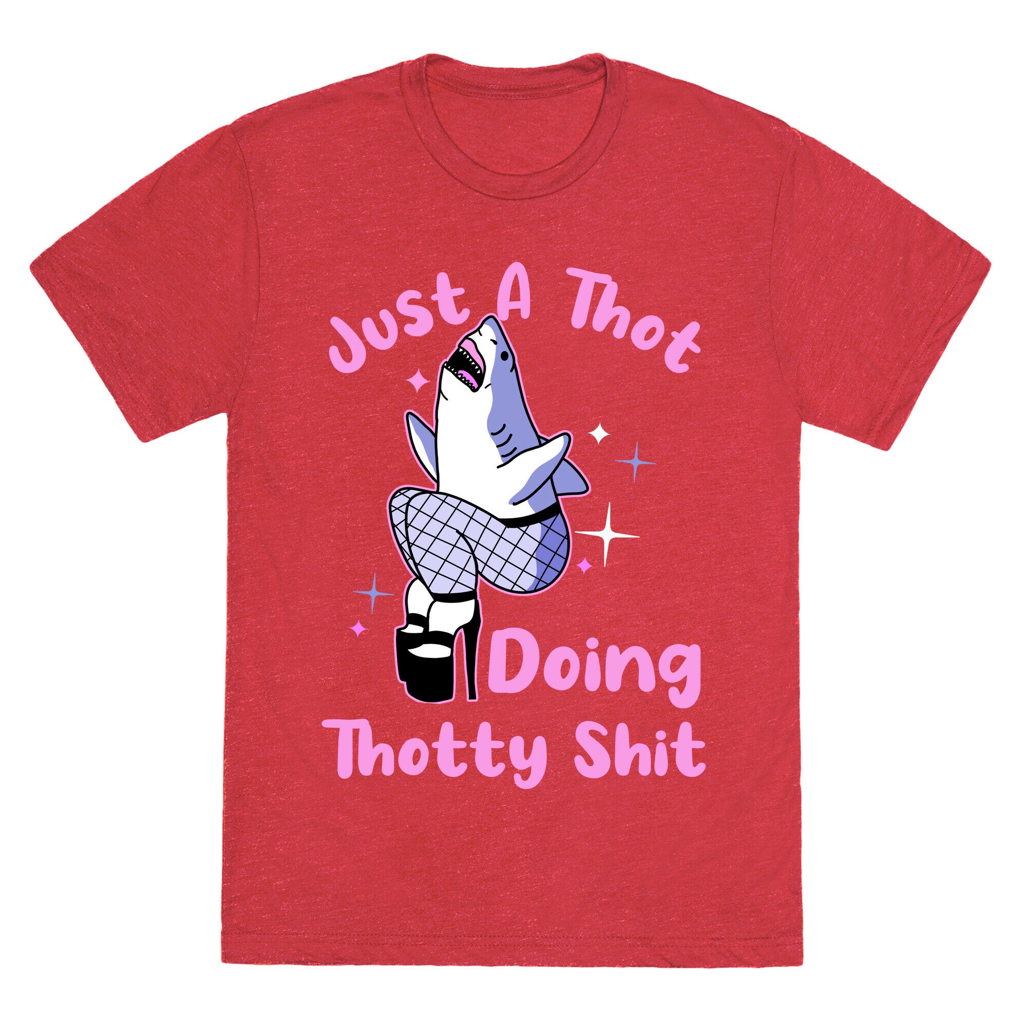 Just A Thot Doing Thotty Shit  Unisex Triblend Tee