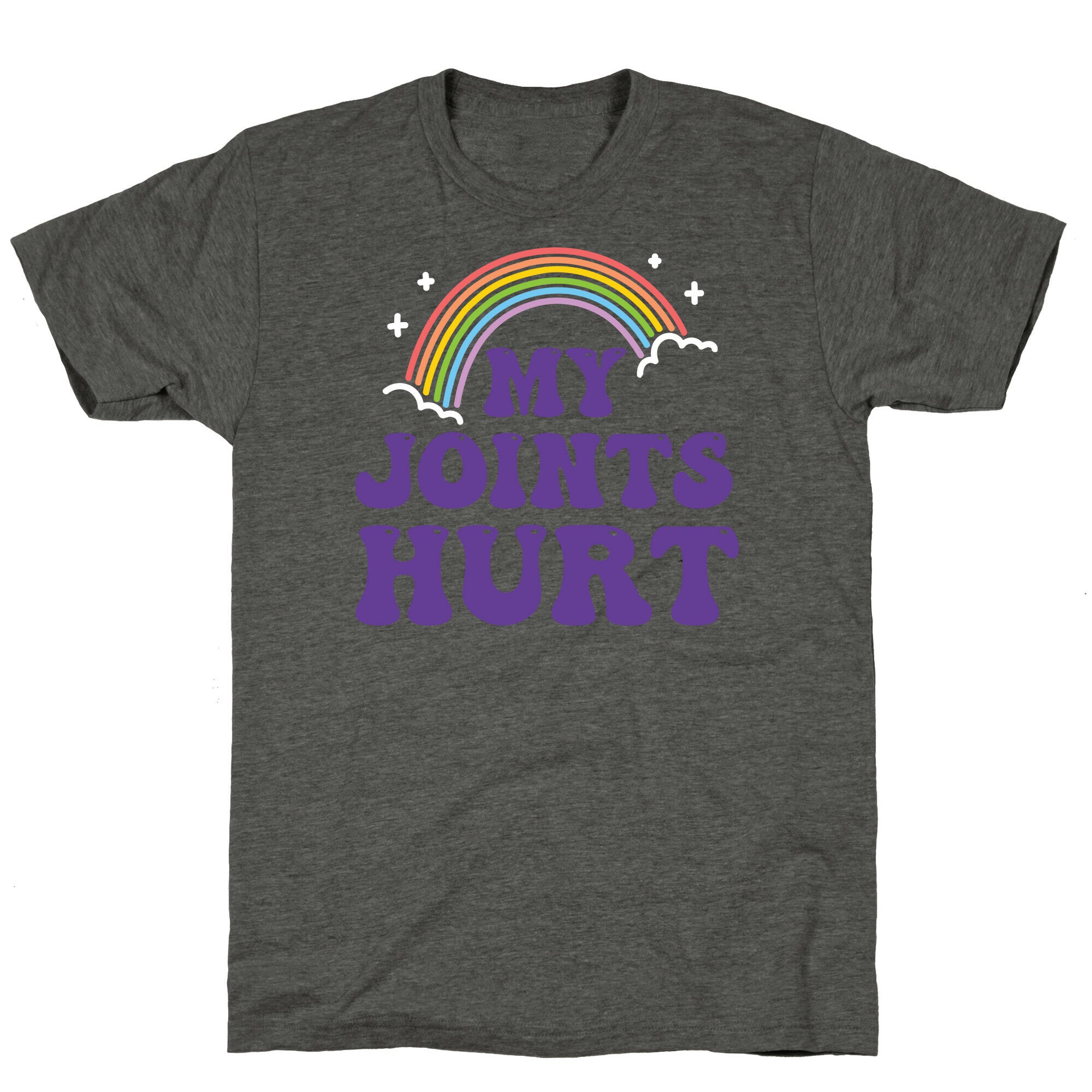 My Joints Hurt  Unisex Triblend Tee