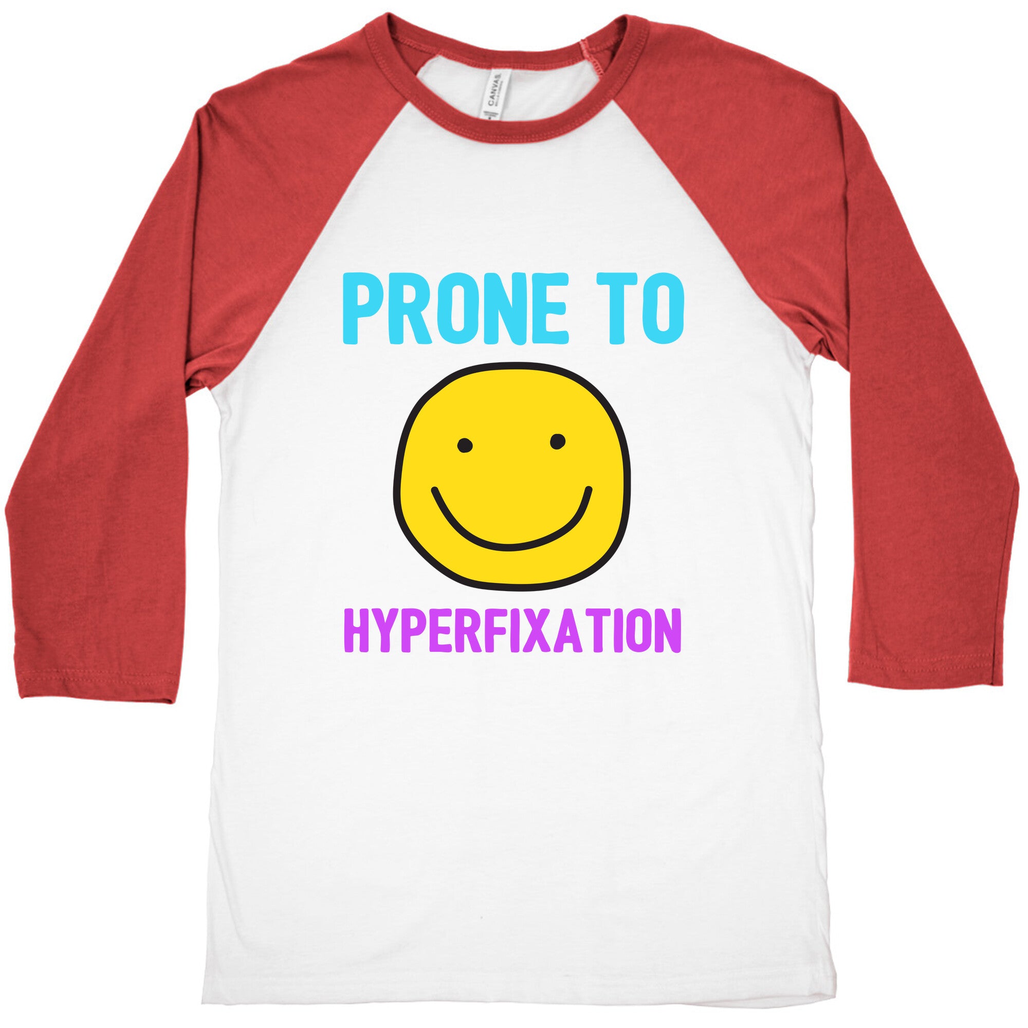 Prone To Hyperfixation  Baseball Tee