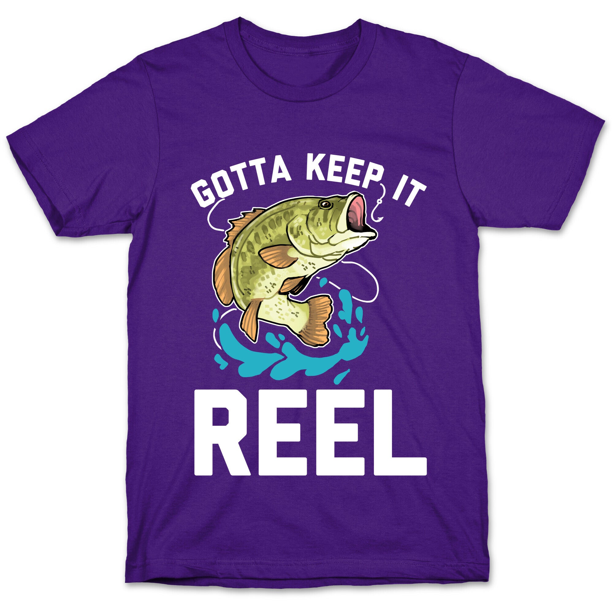 Gotta Keep It Reel  T-Shirt