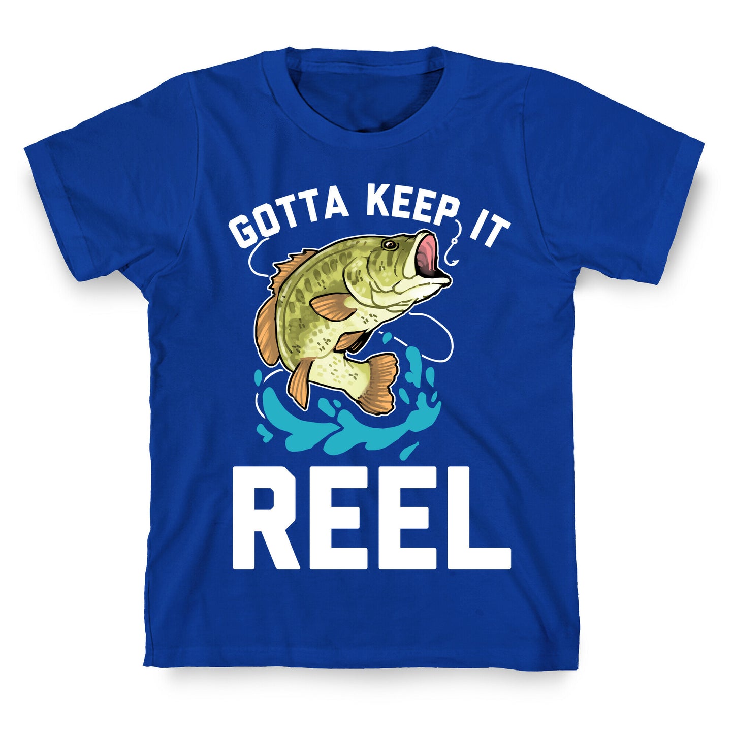 Gotta Keep It Reel  T-Shirt