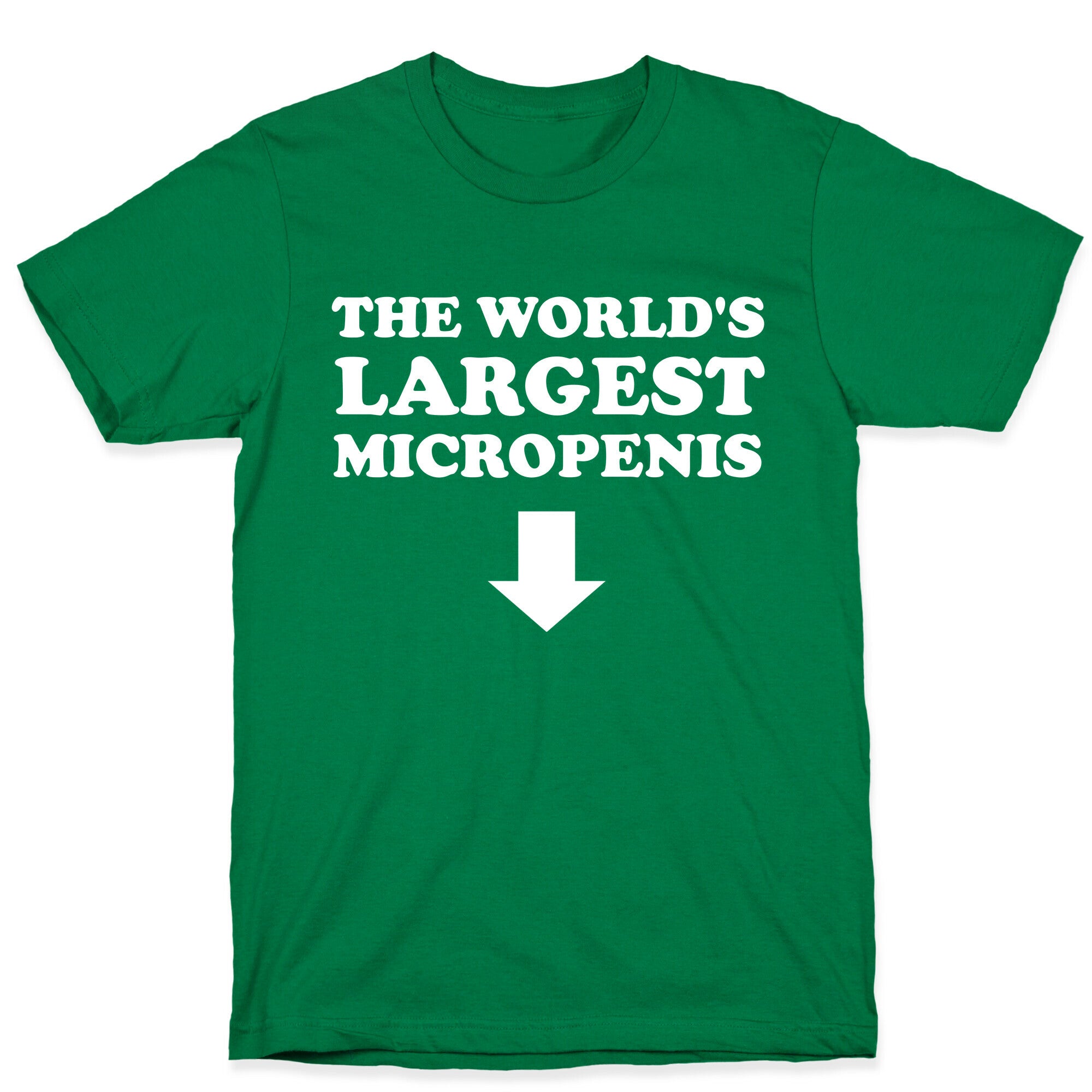 The World's Largest Micropenis  T-Shirt