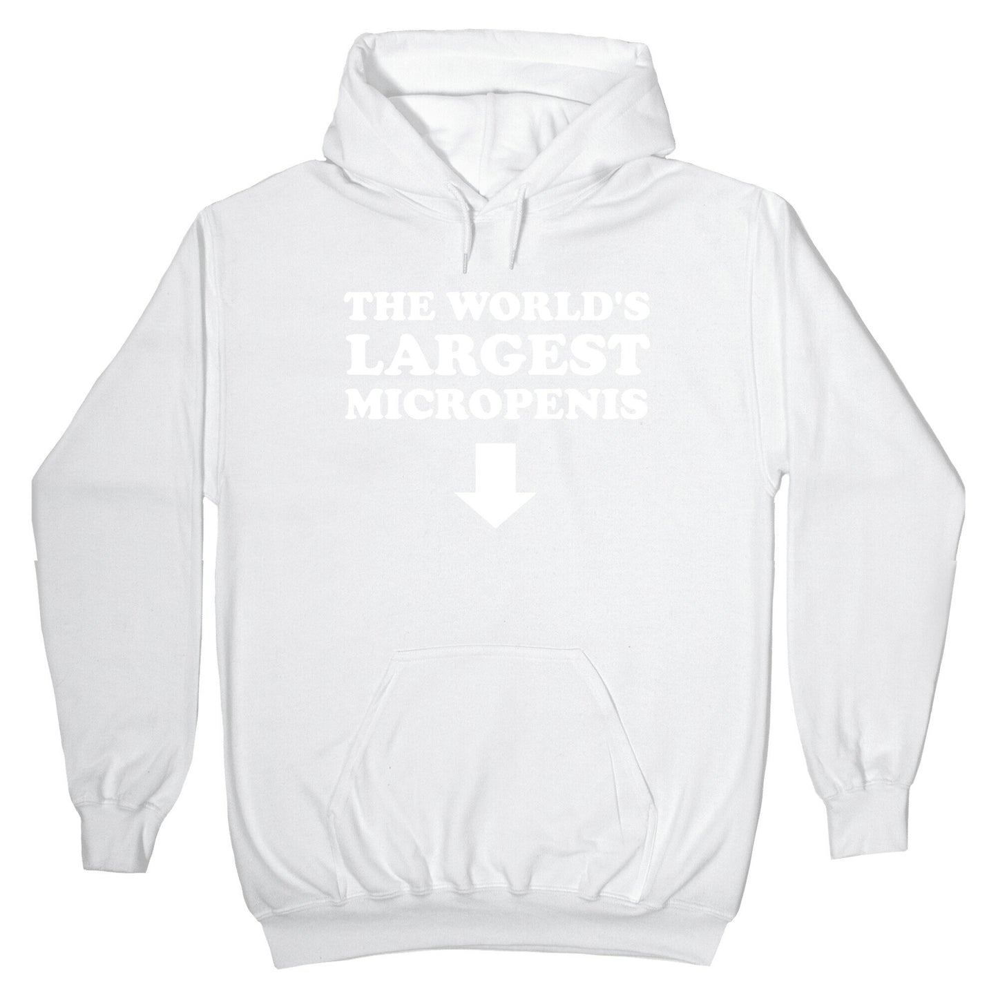 The World's Largest Micropenis Hoodie