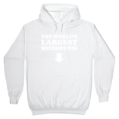 The World's Largest Micropenis Hoodie