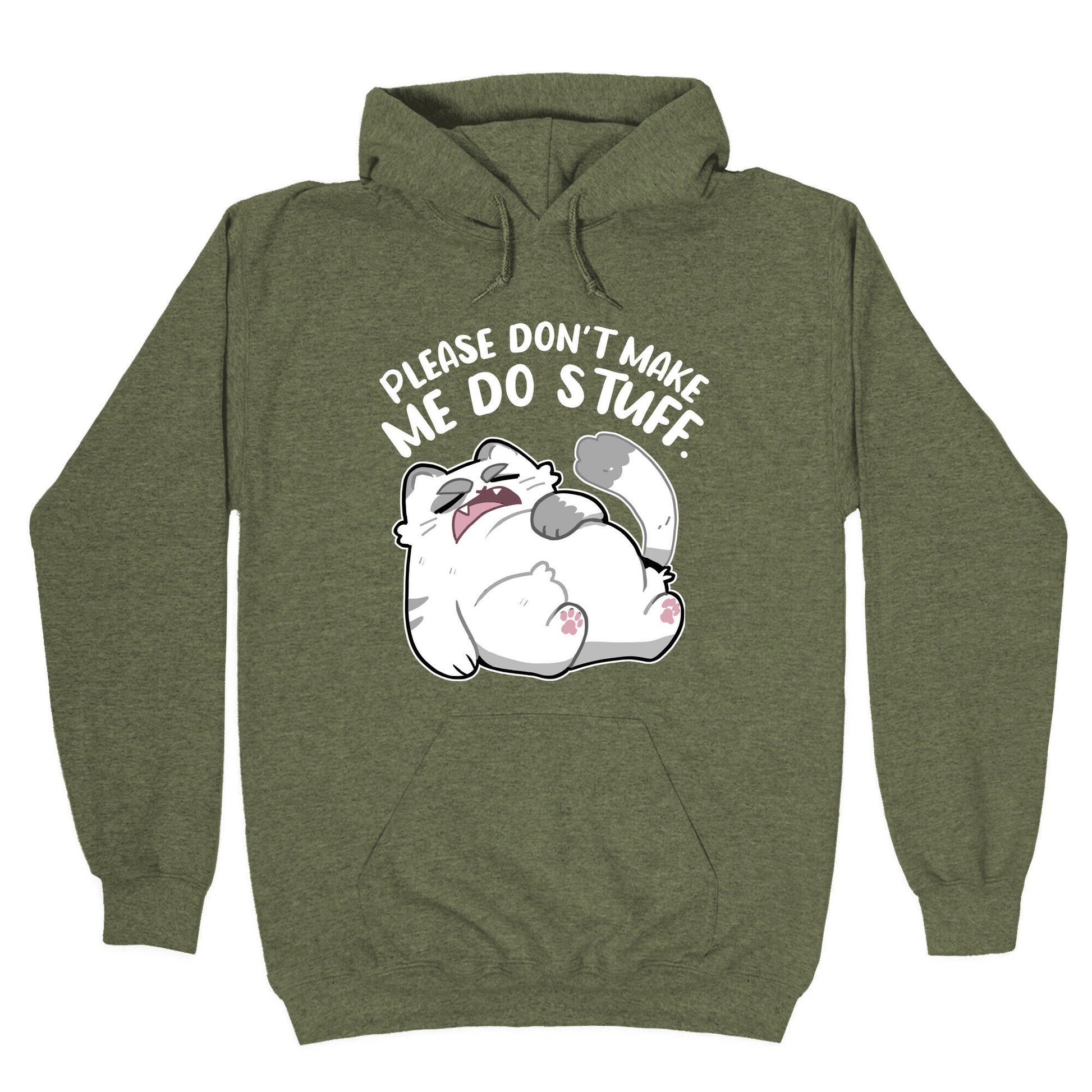 Please Don't Make Me Do Stuff. Hoodie