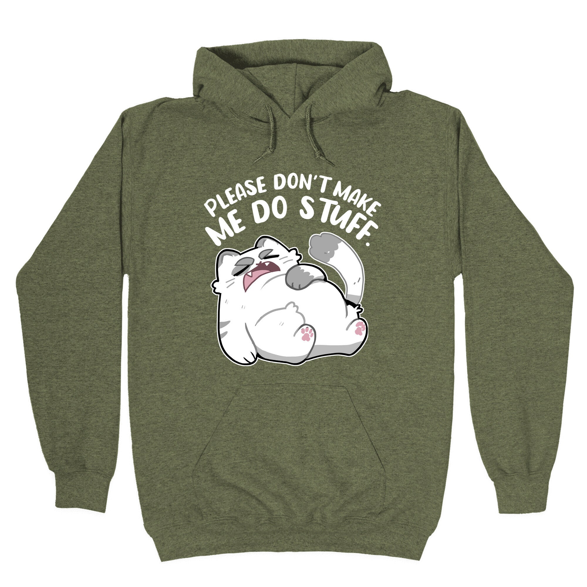 Please Don't Make Me Do Stuff. Hoodie