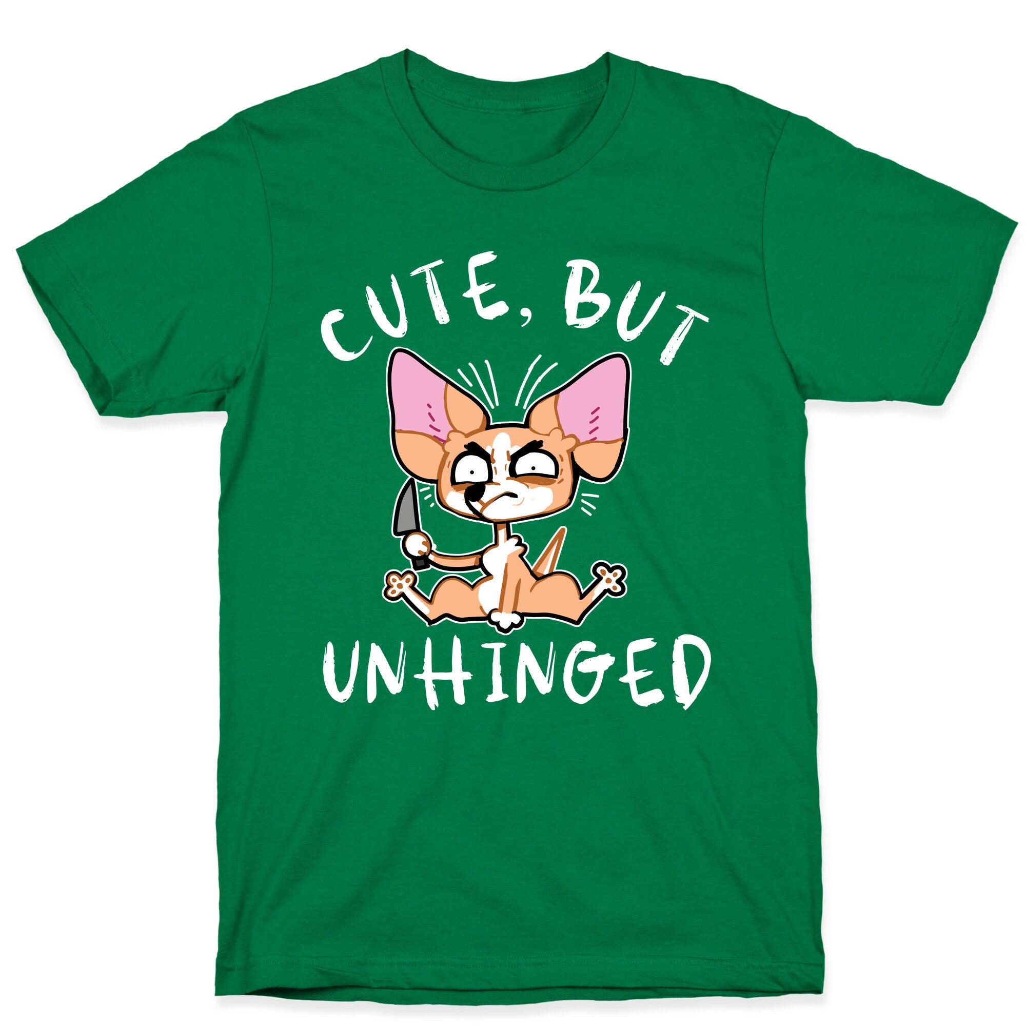 Cute, But Unhinged  T-Shirt