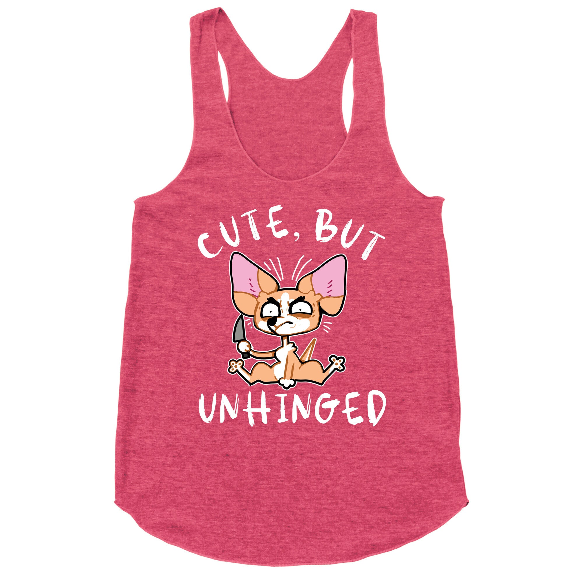 Cute, But Unhinged  Racerback Tank