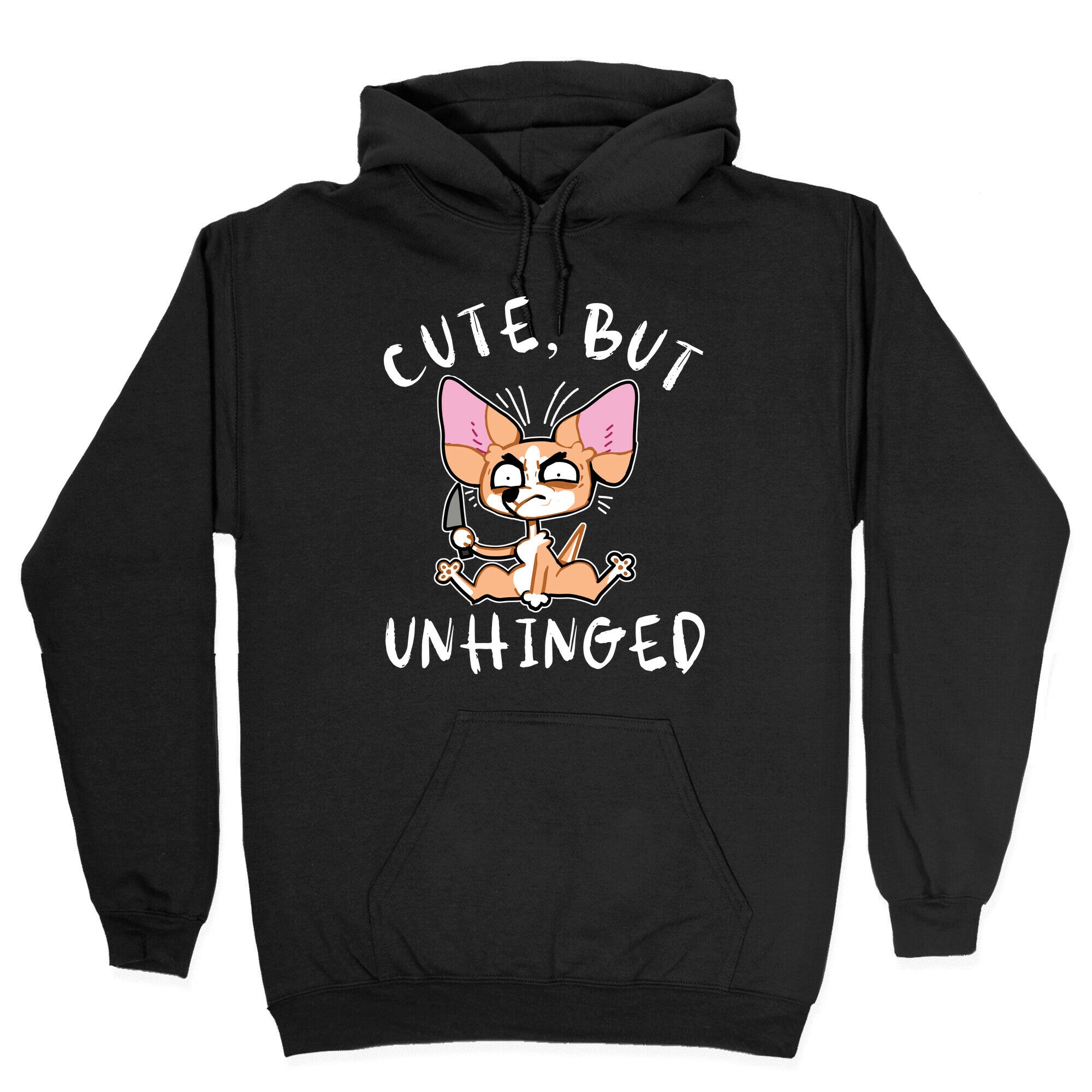 Cute, But Unhinged Hoodie