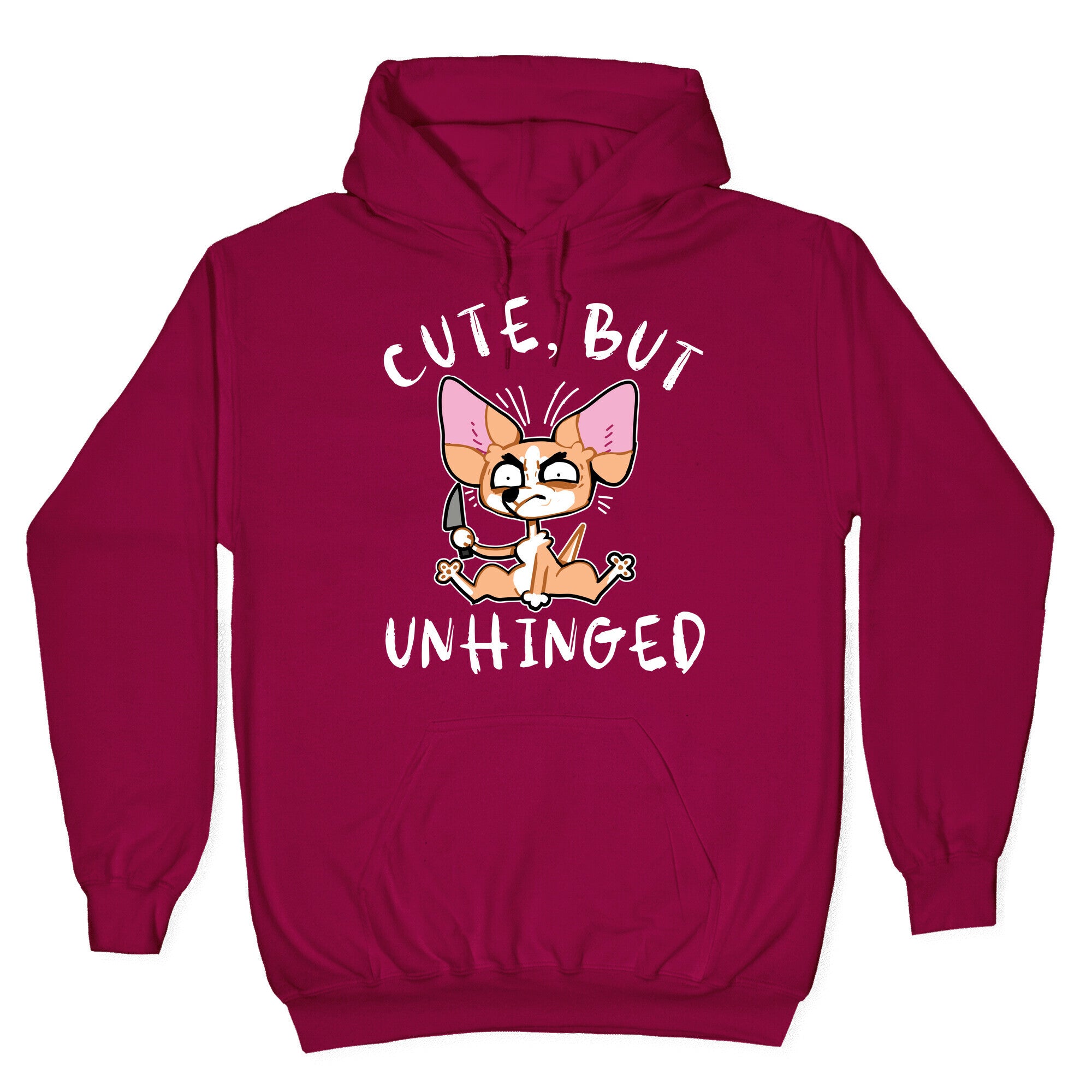 Cute, But Unhinged Hoodie