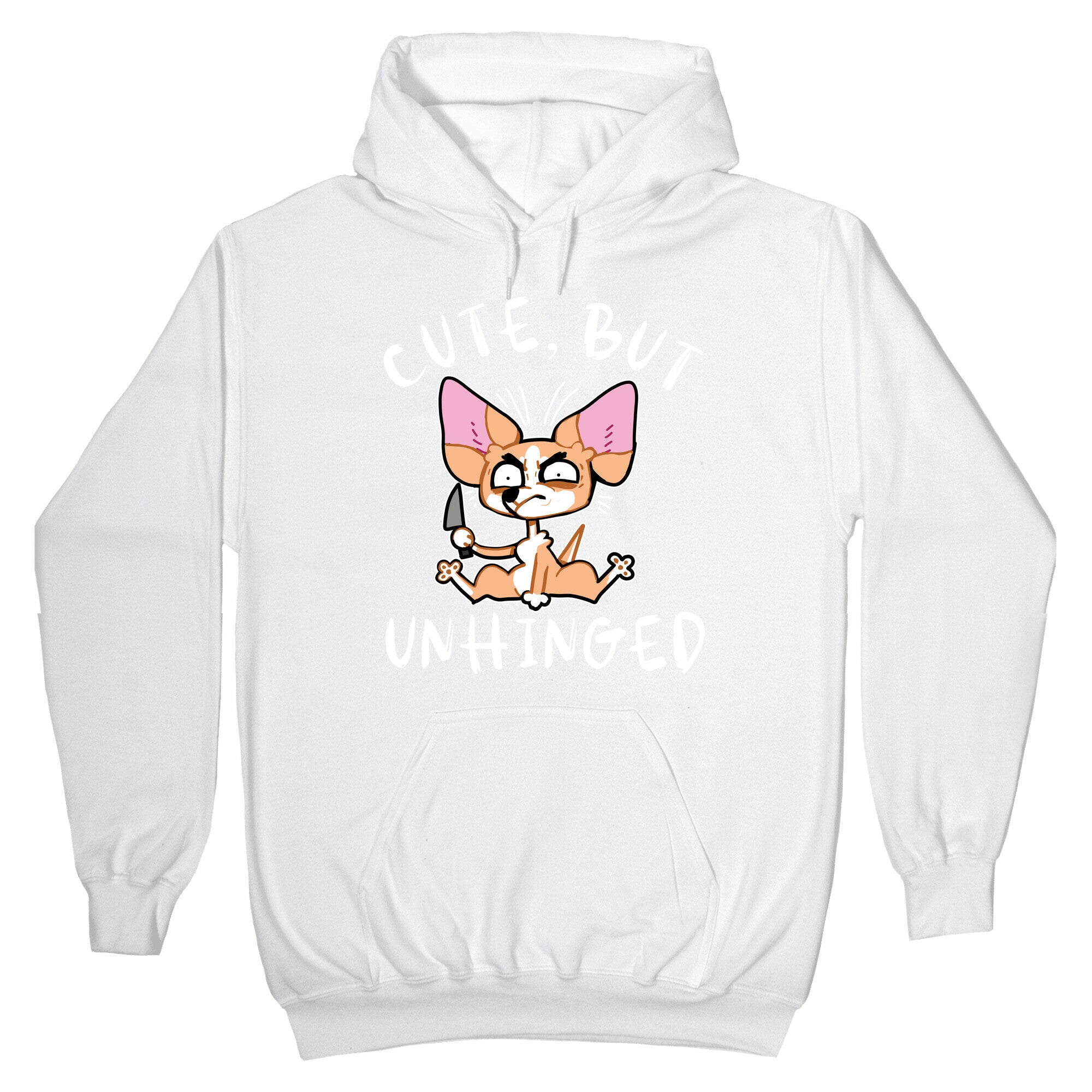 Cute, But Unhinged Hoodie