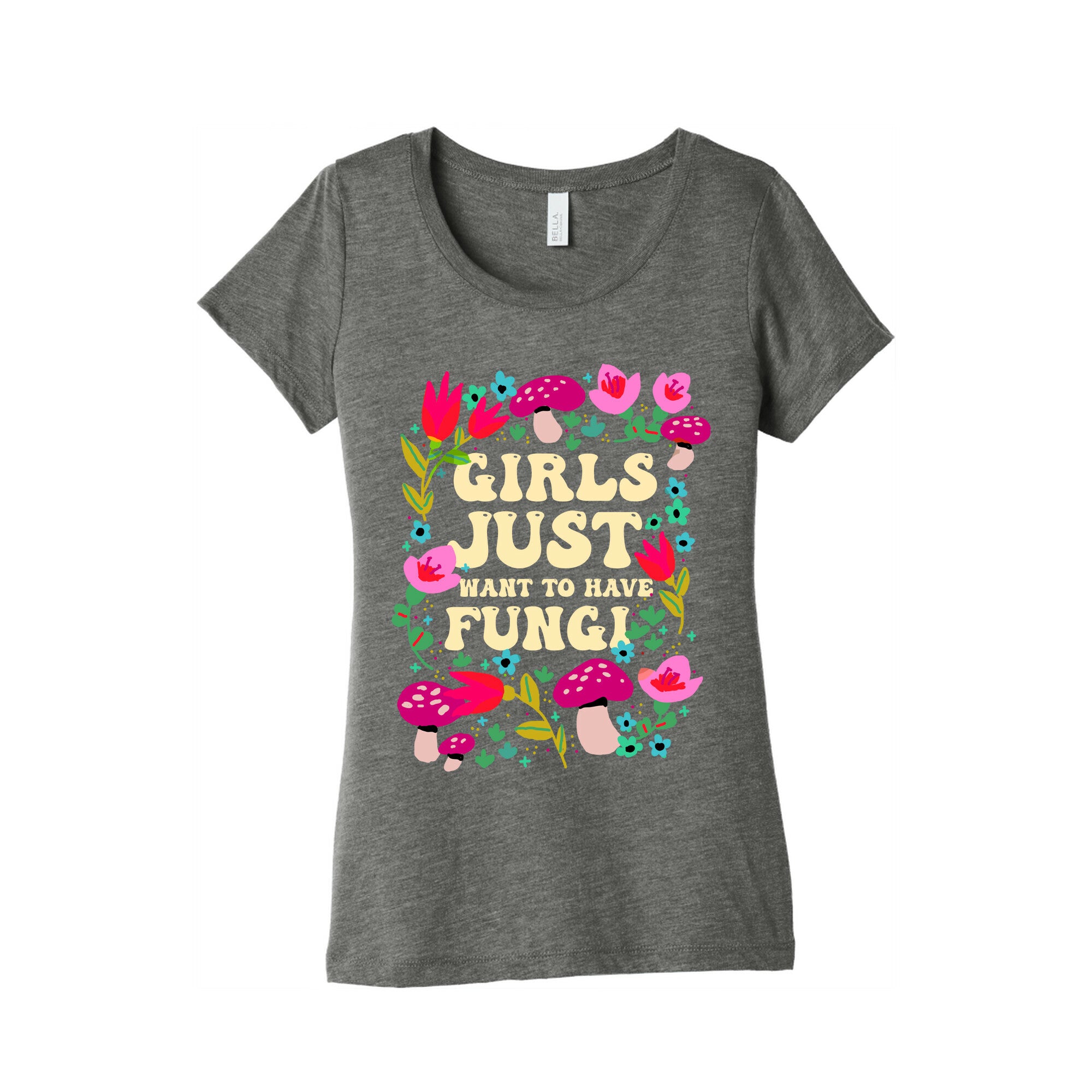 Girls Just Want To Have Fungi Women's Triblend Tee