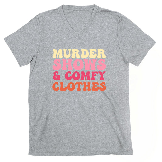 Murder Shows & Comfy Clothes V-Neck