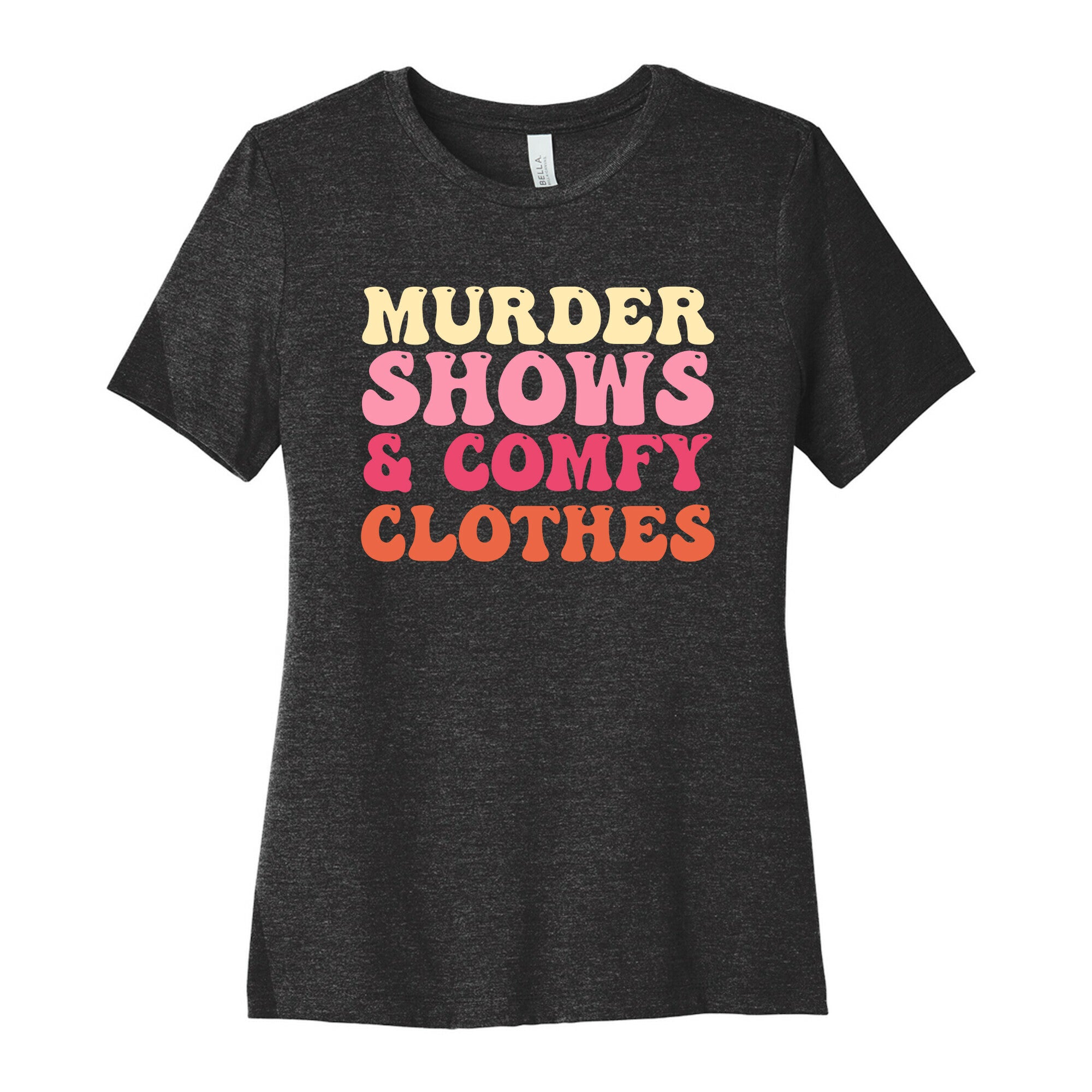 Murder Shows & Comfy Clothes Women's Cotton Tee