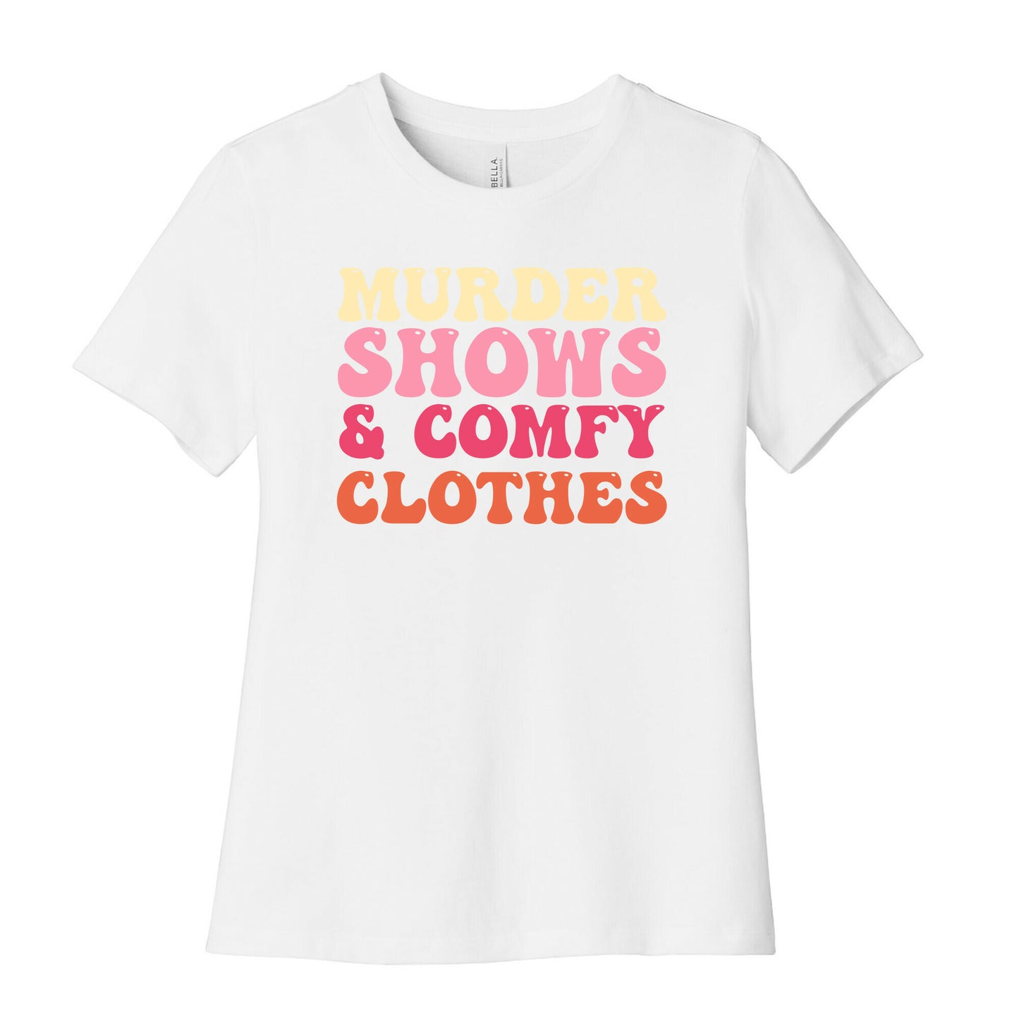 Murder Shows & Comfy Clothes Women's Cotton Tee