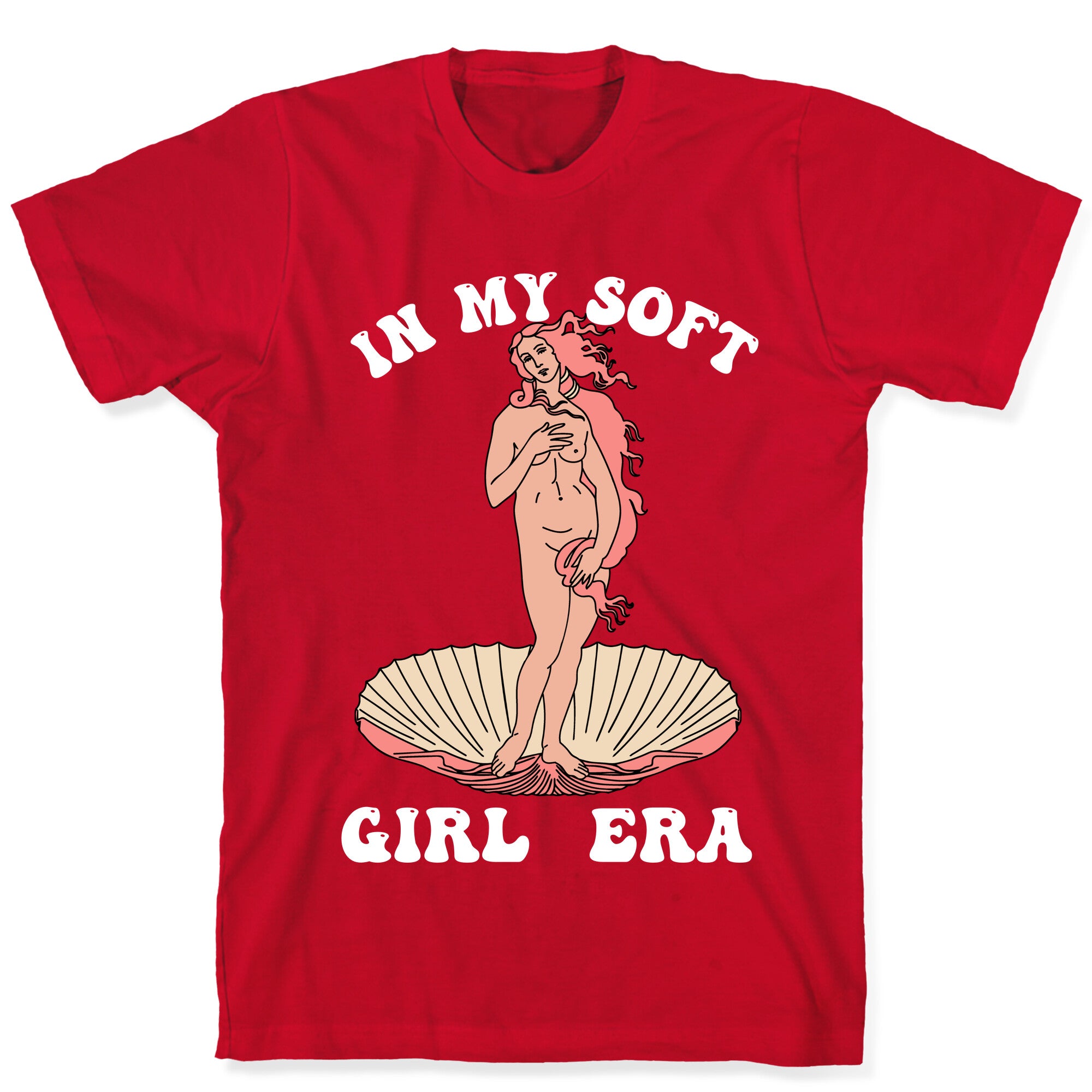 In My Soft Girl Era  T-Shirt