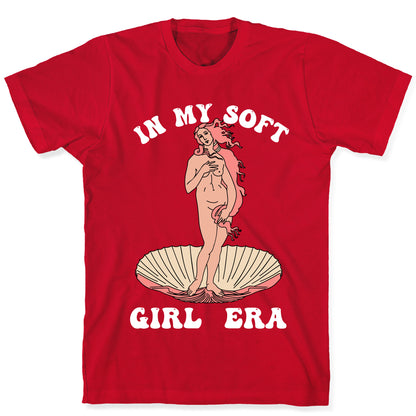 In My Soft Girl Era  T-Shirt