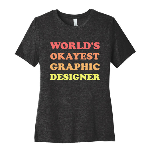 World's Okayest Graphic Designer Women's Cotton Tee