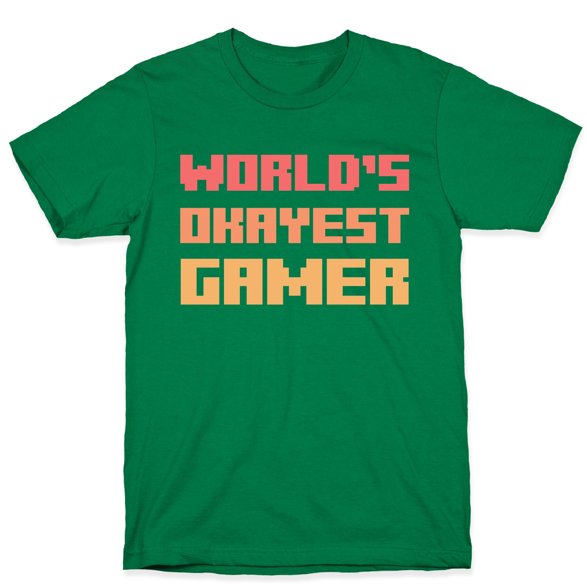 World's Okayest Gamer  T-Shirt