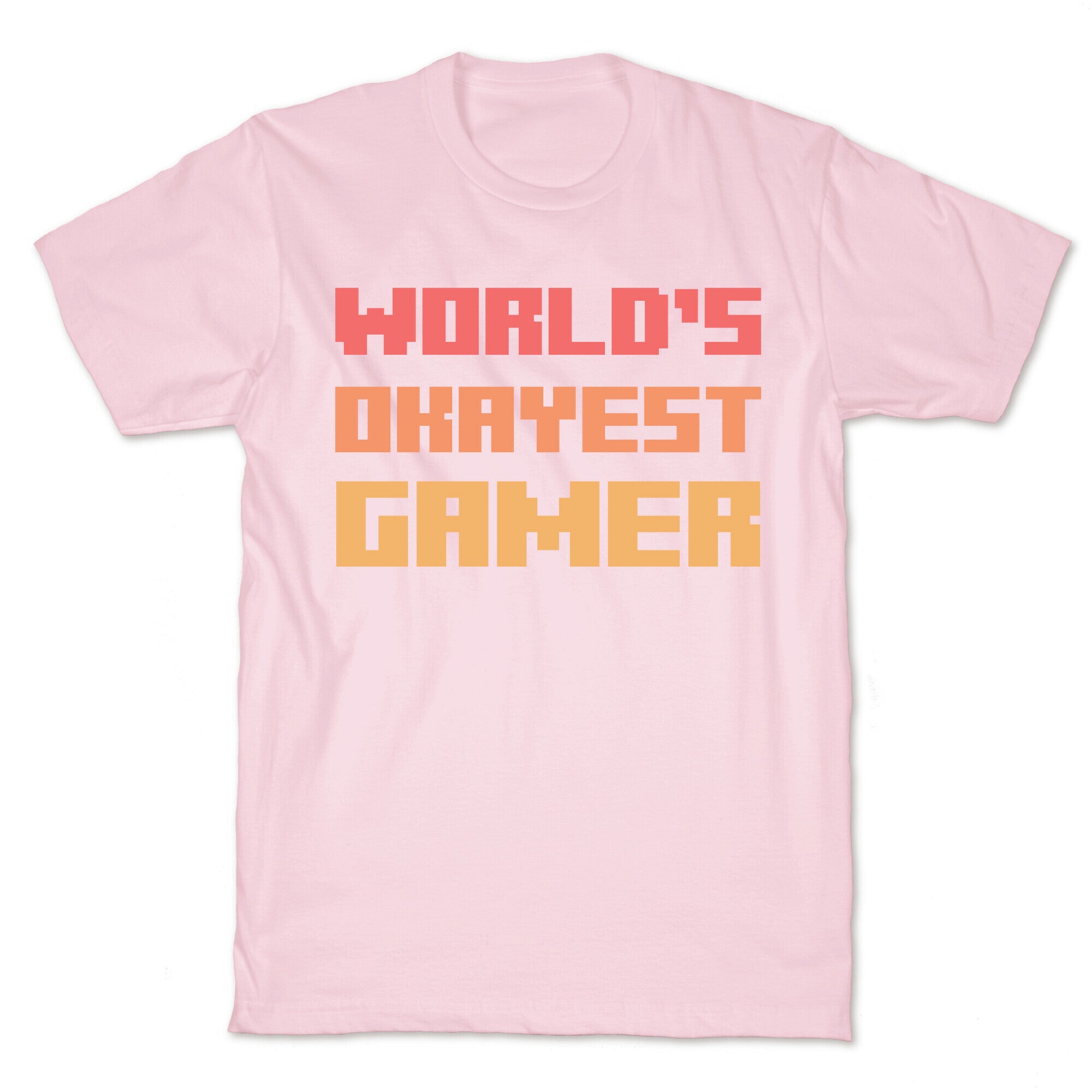 World's Okayest Gamer  T-Shirt