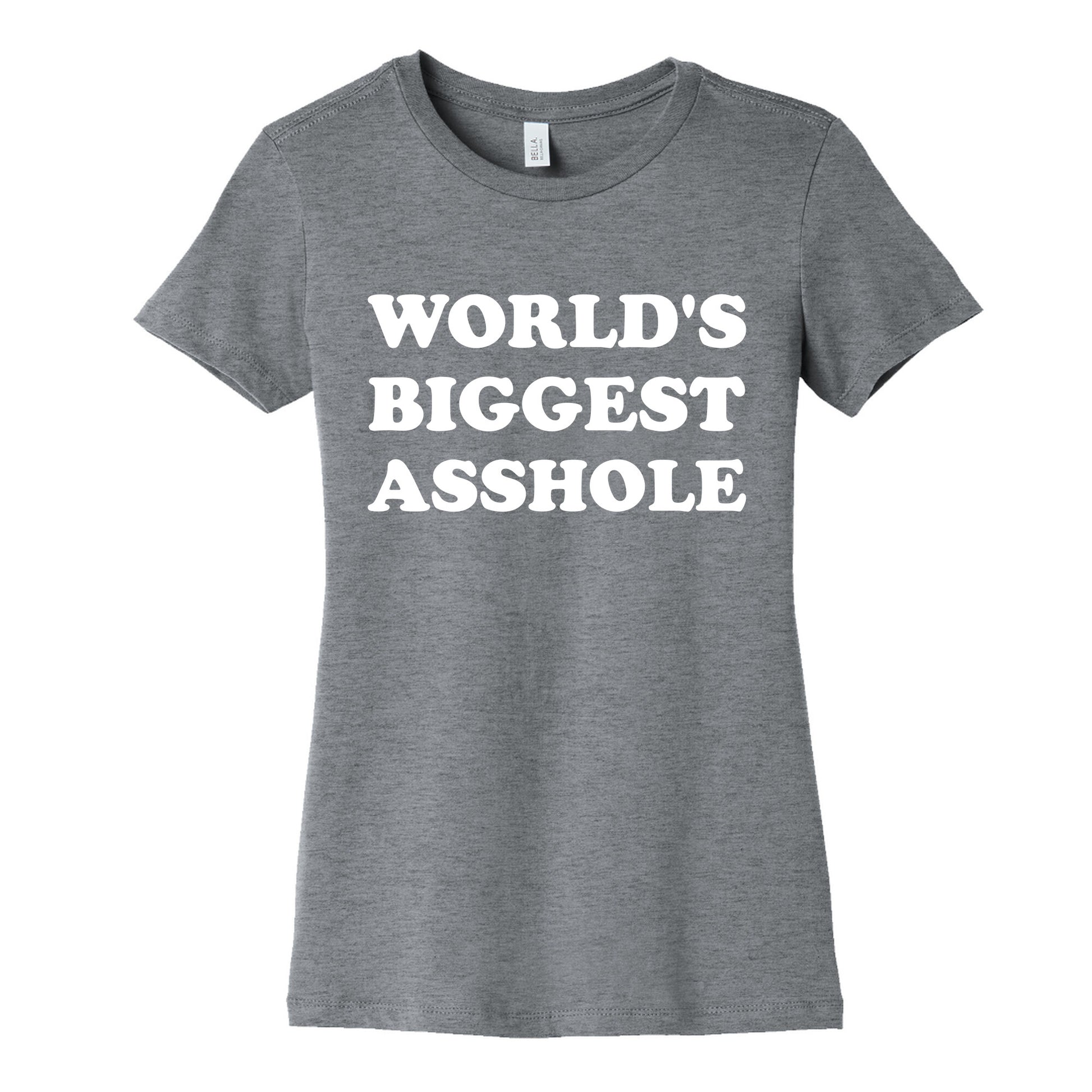 World's Biggest Asshole Women's Cotton Tee