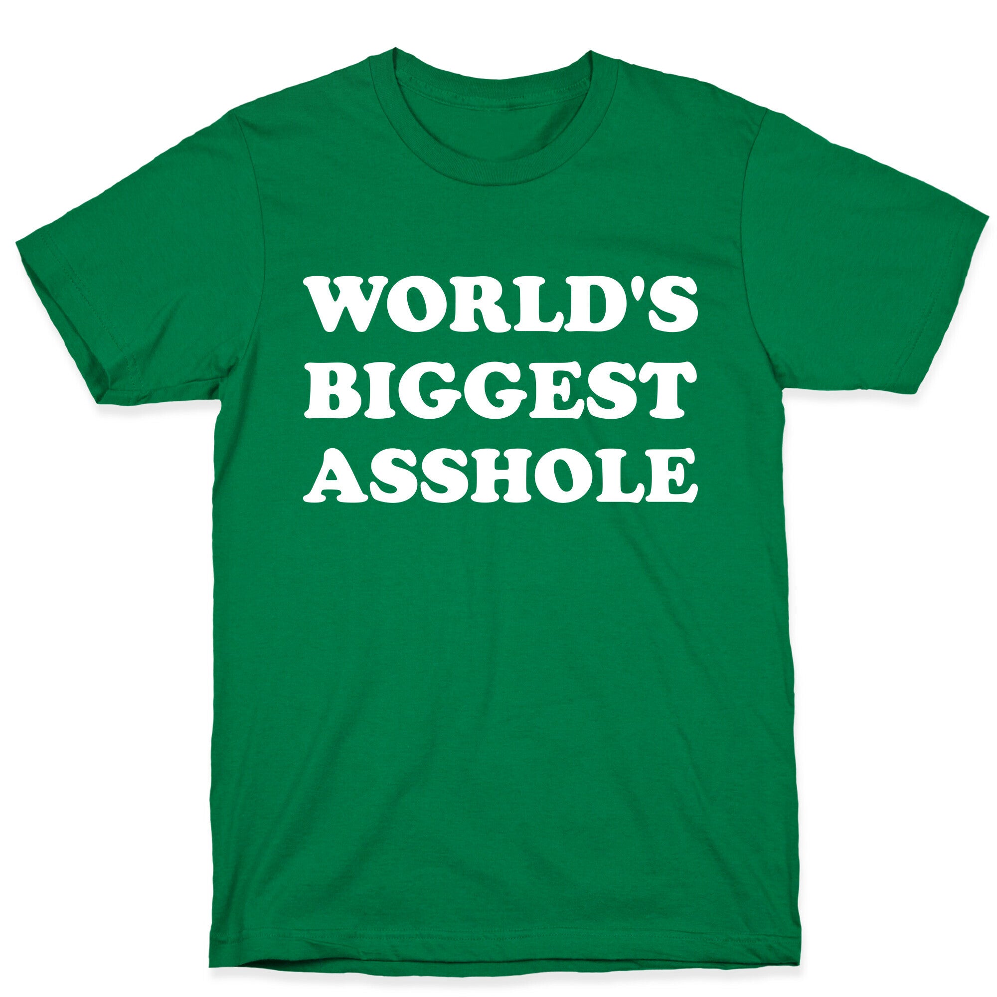 World's Biggest Asshole T-Shirt