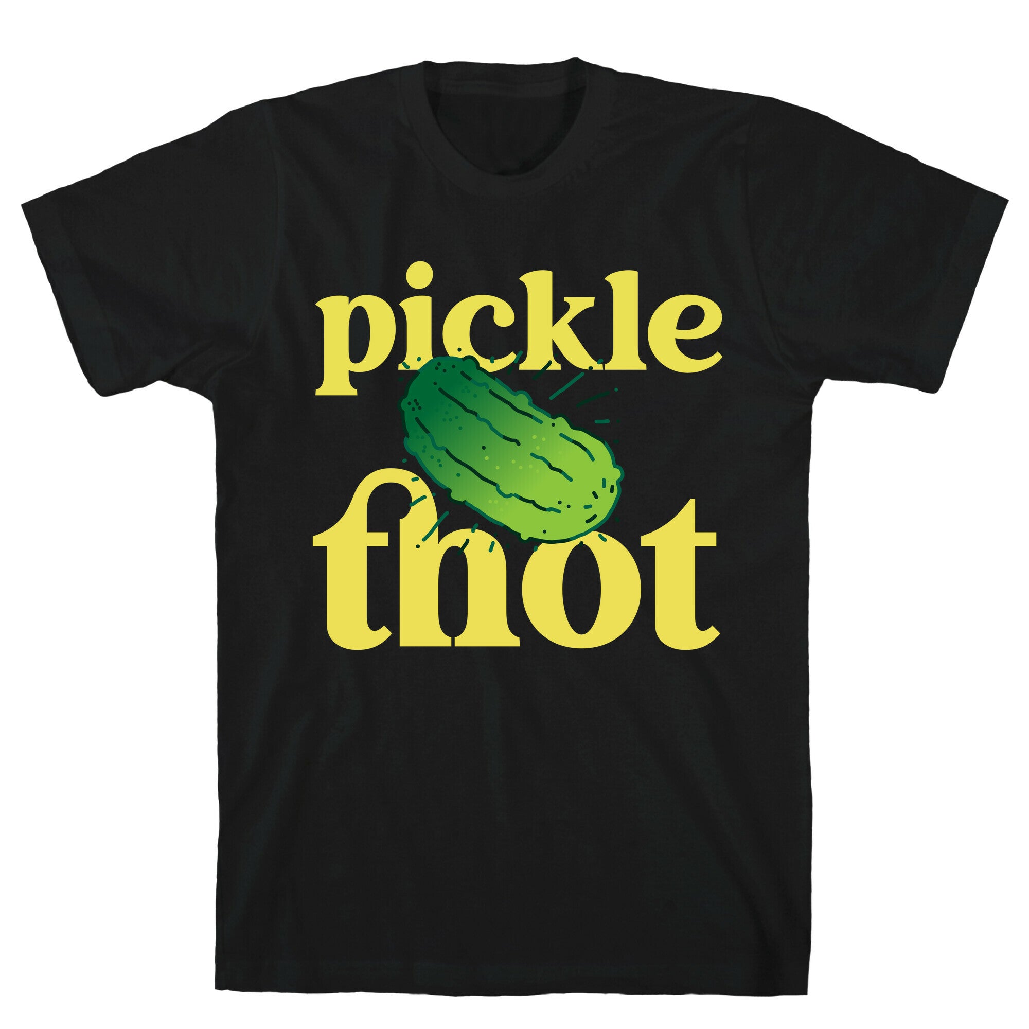 Pickle Thot  T-Shirt