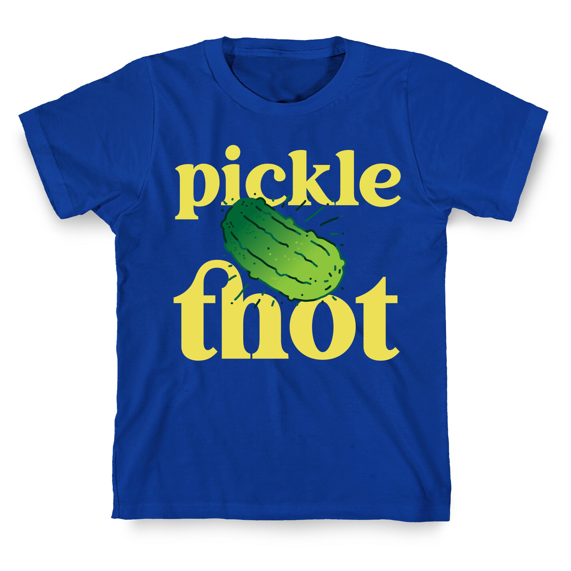 Pickle Thot  T-Shirt